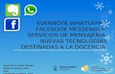 Evernote, Whatsapp y Facebook Messenger; servicios de mensajería. Nuevas tecnologías destinadas a la docencia