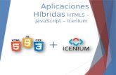 Aplicaciones híbridas con HTML5, JavaScript e Icenium
