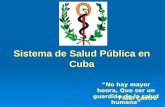 SISTEMA DE SALUD PUBLICA EN CUBA - MEDICINA FAMILIAR - EXPERIENCIA EN DIST. INDEPENDENCIA - PISCO