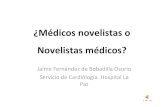 ¿Médicos Novelistas o Novelistas Médicos?
