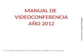 Manual Videoconferencia en escuelas 2012