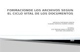 FORMACION DE LOS ARCHIVOS SEGUN EL CICLO VITAL DE LOS DOCUMENTOS