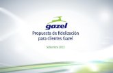 Propuesta de fidelización para clientes Gazel