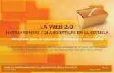 La Web 2.0. Herramientas Colaborativas en la Escuela
