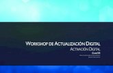 La Escuelita - Workshop de Actualización Digital - Clase 5 - Activación digital