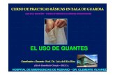 Guantes en cirugia   tipos - tecnica de colocacion - indicaciones . prof. dr. luis del rio diez