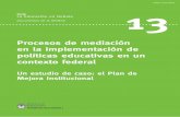 Procesos de Mediación: un estudio de caso, el Plan de Mejora Institucional.