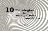 EJEMPLOS DE ESTRATEGIAS DE MANIPULACION MEDIATICA DE NOAM CHOMSY
