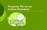 Proyecto TIC en uncentro educativo