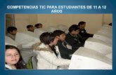 COMPETENCIAS TIC PARA ESTUDIANTES DE 11 A 12 AÑOS