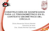 Construcción de significados para lo trigonométrico en el contexto geométrico del círculo