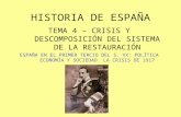 El primer tercio del s. XX en España: política economía y sociedad. La crisis del sistema de la Restauración