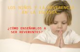 Los niños y la reverencia en la Iglesia