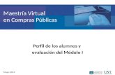 Presentación Maestría Virtual en Compras Públicas - Perfil y evaluación Módulo I