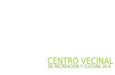 Proyecto Centro Vecinal y Cultural