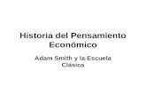 Adam Smith La Escuela Clasica