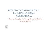 Conferencia sobre respeto y confianza en el entorno laboral