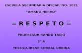 Respeto by yessica irene corral urbina