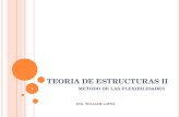 TEORIA DE ESTRUCTURAS II - UNIDAD 3 -METODO DE FLEXIBILIDADES