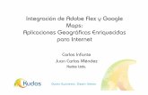 Integración de Adobe Flex y Google Maps: Aplicaciones Geográficas Enriquecidas para Internet
