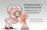 PROMOCIÓN Y PREVENCIÓN (Hipoacusia y la audiometría)