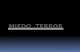 EMOCIONES DEL SER HUMANO :MIEDO ,TERROR..