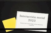 Interacción social 2023
