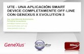 52 UTE - Una aplicación Smart Device completamente Off-line con GeneXus X Evolution 3