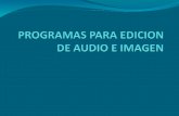 Programas para edicion de audio e imagen