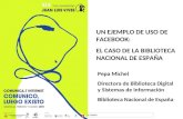 Workshop: Un ejemplo de uso de Facebook:el caso de la Biblioteca Nacional (Pepa Michel Rodriguez)
