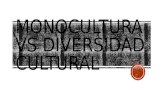 Monocultura vs diversidad cultural