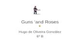 Guns ‘and roses