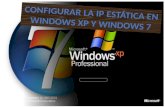 Configurar la ip estática en windows xp y 7