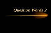 Question words2 practice