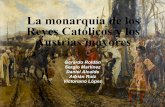 La monarquía de los reyes católicos y los.ppt (1)