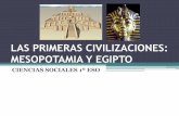 LAS PRIMERAS CIVILIZACIONES, MESOPOTAMIA Y EGIPTO