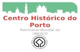 Centro HistóRico Do Porto