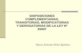 DISPOSICIONES COMPLEMENTARIAS, TRANSITORIAS, MODIFICATORIAS Y DEROGATORIAS DE LA LEY N°29497