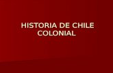 Chile colonial primera parte