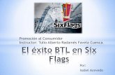 El éxito  BTL en six flags
