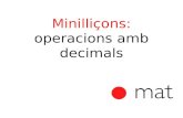 MInilli§ons: operacions amb decimals