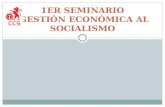 1er Seminario: Gestión Económica al Socialismo