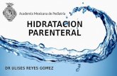 Rehidratacion parenteral - ULISES REYES GOMEZ