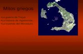 Mitos Griegos: Troya, Minoturo Agamenon