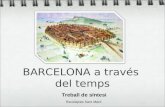 Treball de síntesi: Barcelona a través del temps