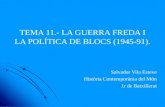 Tema 11.  La Guerra Freda I La PolíTica De Blocs (1945 89).