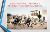 Segundo Militarismo y la Reconstruccion Nacional - Perú