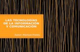 Las tecnologías de la información y comunicación (TIC)