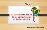 El tratamiento actual de las competencias en América Latina