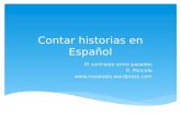 Contar historias en español: Contraste entre pasados